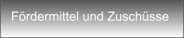 Frdermittel und Zuschsse